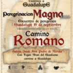 ADEVAG CONVOCA A LA COMARCA A PARTICIPAR EN LA HISTÓRICA PEREGRINACIÓN MAGNA A GUADALUPE A TRAVÉS DEL CAMINO ROMANO